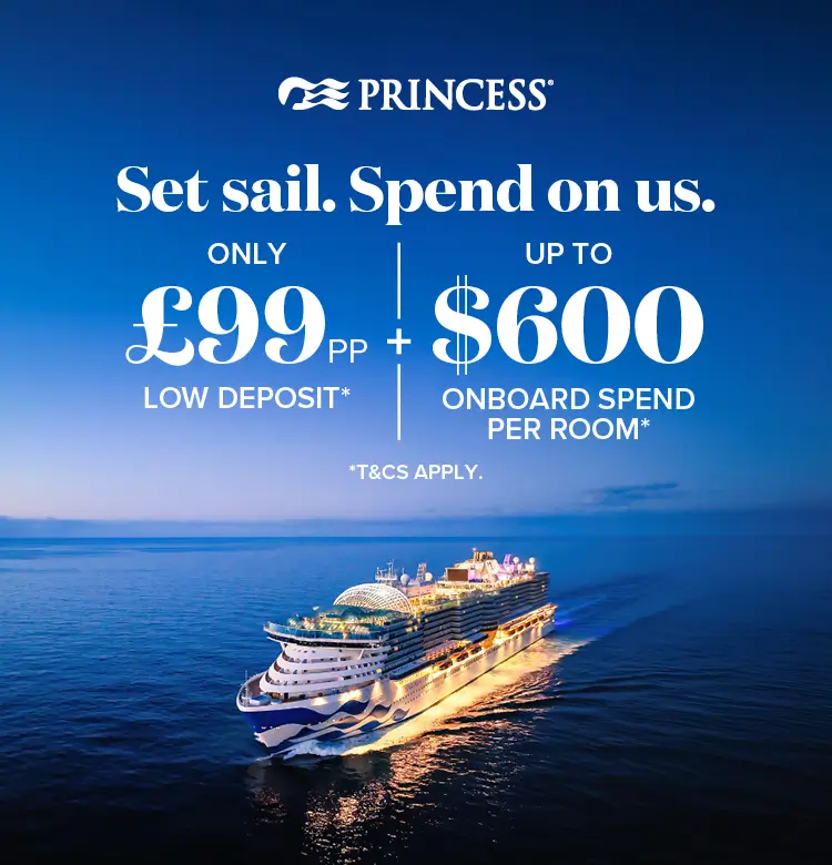 Princess Low Deposit and Onboard Spend